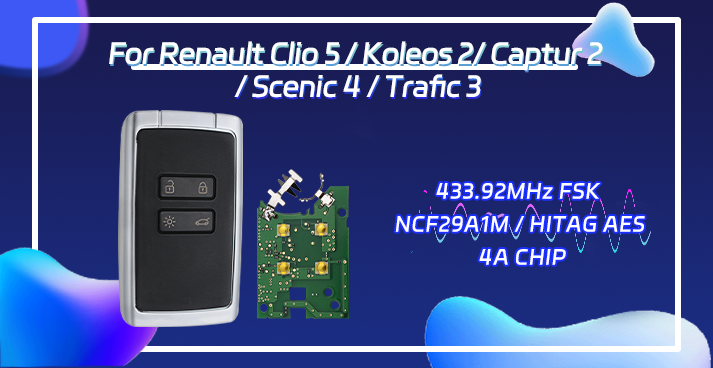 Renault Clio 4 button Smart Key with  433.92MHz FSK NCF29A1M / HITAG AES / 4A CHIP